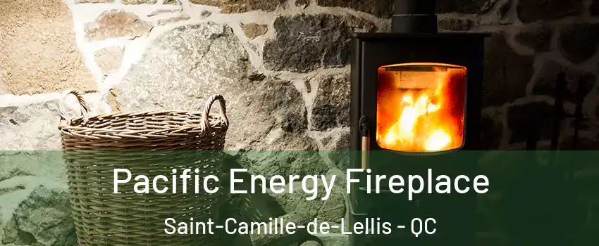  Pacific Energy Fireplace Saint-Camille-de-Lellis - QC