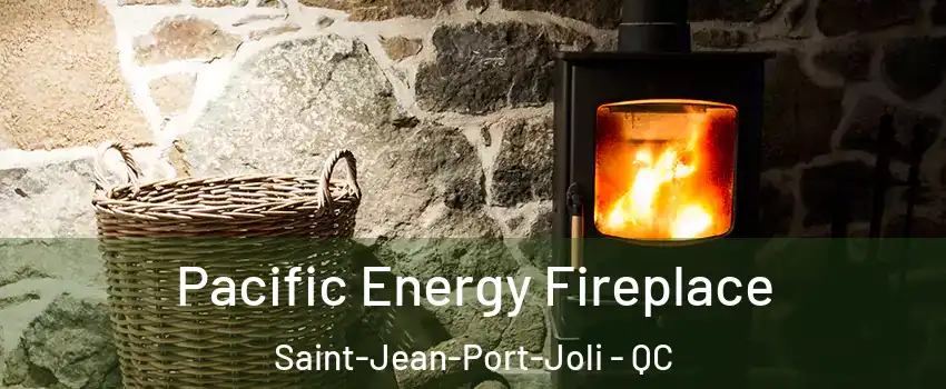 Pacific Energy Fireplace Saint-Jean-Port-Joli - QC