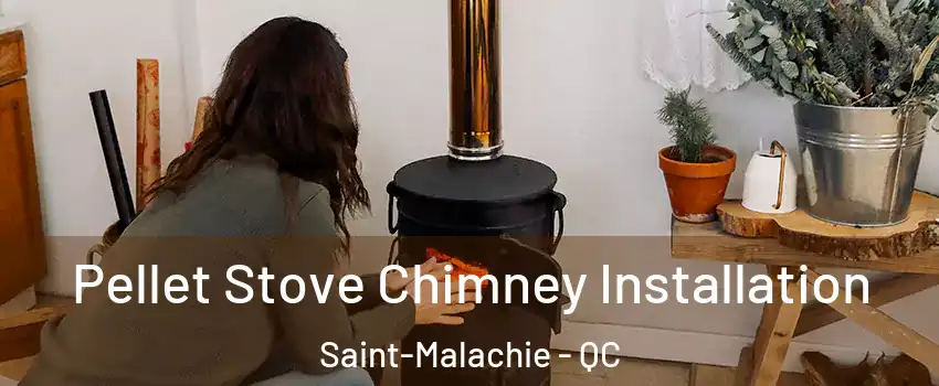  Pellet Stove Chimney Installation Saint-Malachie - QC