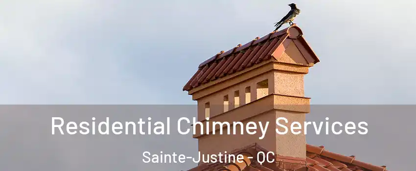  Residential Chimney Services Sainte-Justine - QC