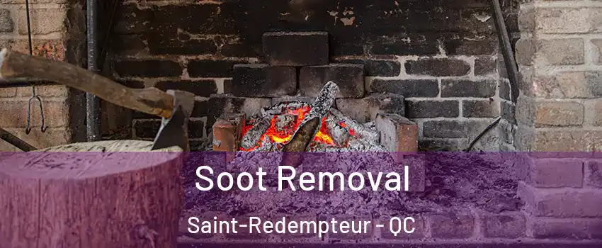 Soot Removal Saint-Redempteur - QC