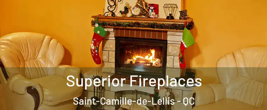 Superior Fireplaces Saint-Camille-de-Lellis - QC