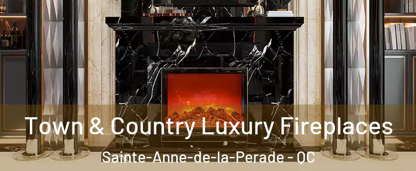 Town & Country Luxury Fireplaces Sainte-Anne-de-la-Perade - QC