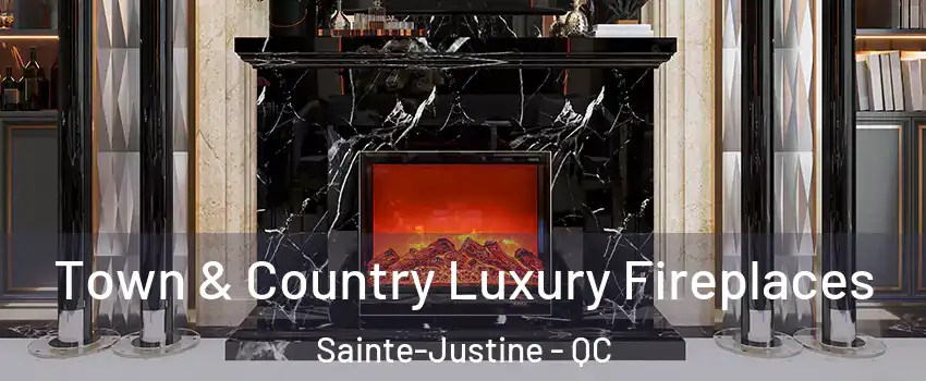 Town & Country Luxury Fireplaces Sainte-Justine - QC