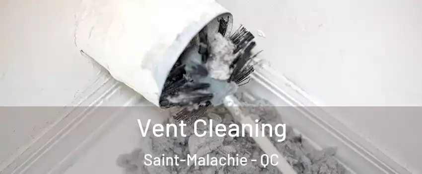  Vent Cleaning Saint-Malachie - QC