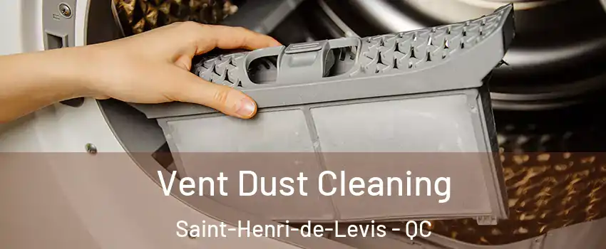  Vent Dust Cleaning Saint-Henri-de-Levis - QC
