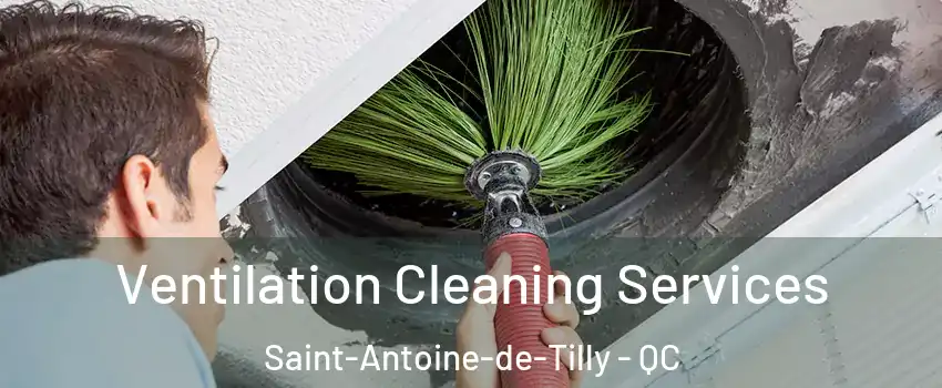  Ventilation Cleaning Services Saint-Antoine-de-Tilly - QC