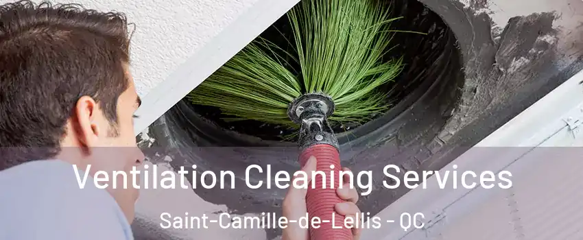 Ventilation Cleaning Services Saint-Camille-de-Lellis - QC