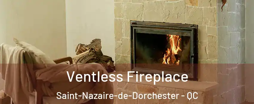 Ventless Fireplace Saint-Nazaire-de-Dorchester - QC