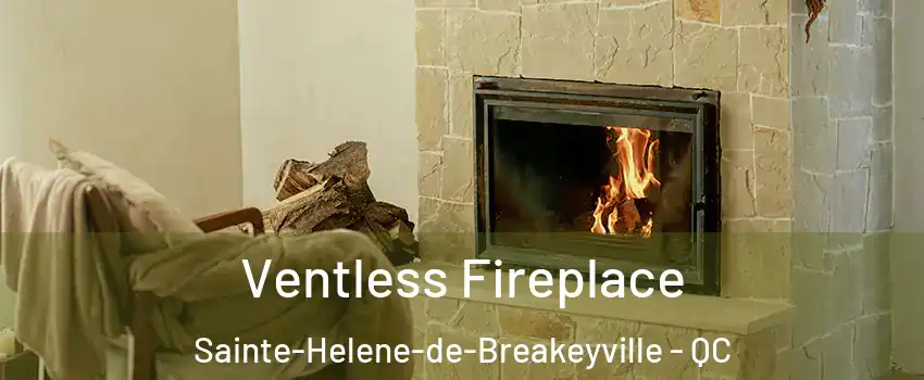  Ventless Fireplace Sainte-Helene-de-Breakeyville - QC