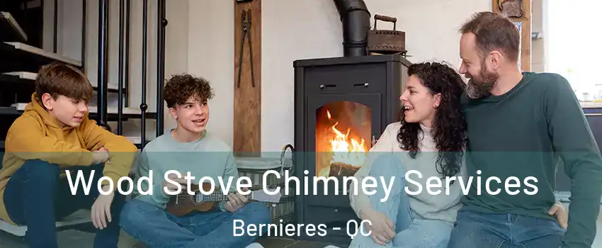 Wood Stove Chimney Services Bernieres - QC