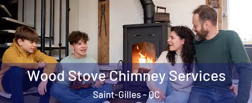 Wood Stove Chimney Services Saint-Gilles - QC