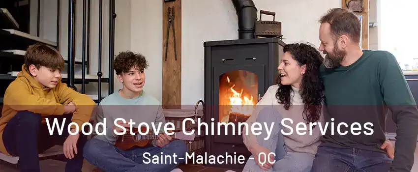 Wood Stove Chimney Services Saint-Malachie - QC