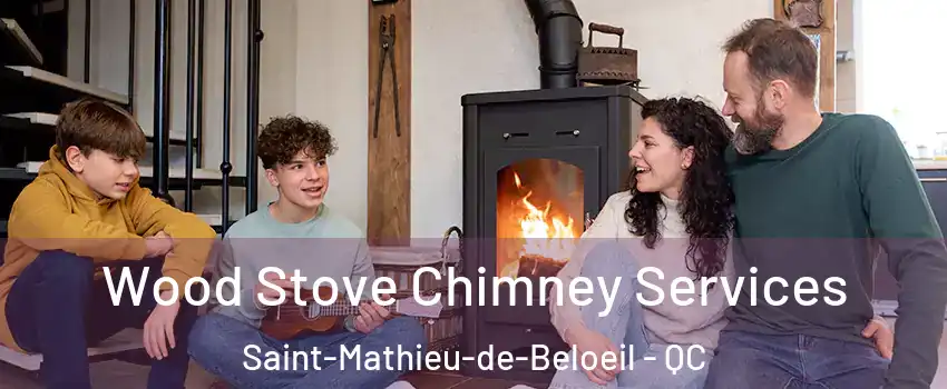 Wood Stove Chimney Services Saint-Mathieu-de-Beloeil - QC