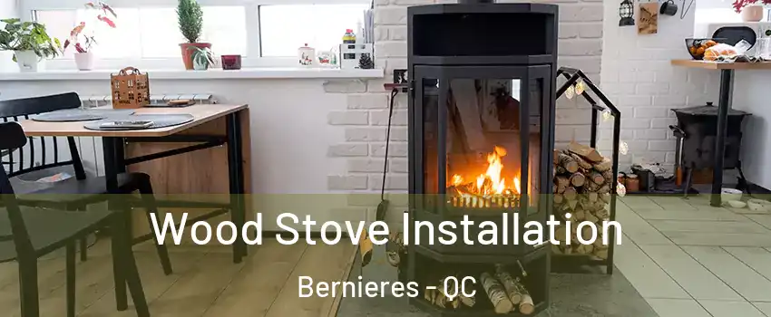 Wood Stove Installation Bernieres - QC