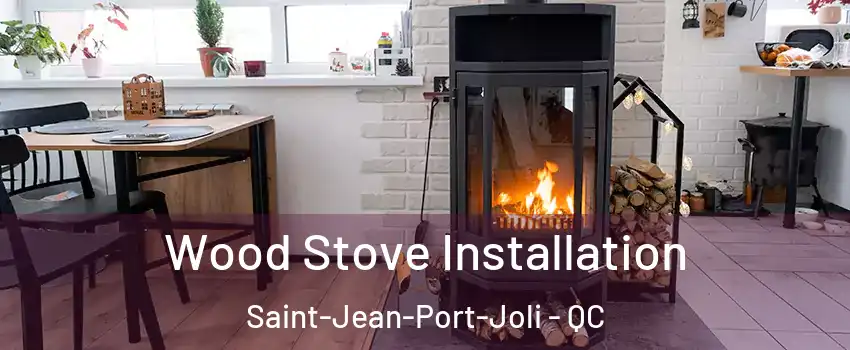 Wood Stove Installation Saint-Jean-Port-Joli - QC
