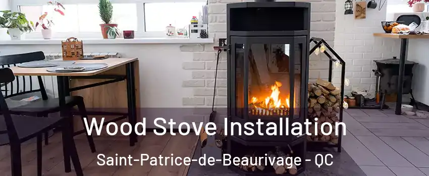 Wood Stove Installation Saint-Patrice-de-Beaurivage - QC
